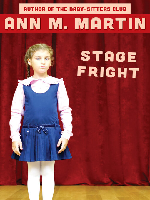 Title details for Stage Fright by Ann M. Martin - Available